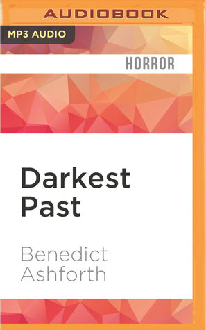 Darkest Past by Ric Jerrom, Kris Dyer, Leighton Pugh, Jilly Bond, Benedict Ashforth