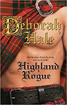 Highland Rogue by Deborah Hale