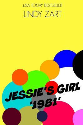 Jessie's Girl '1981' by Lindy Zart