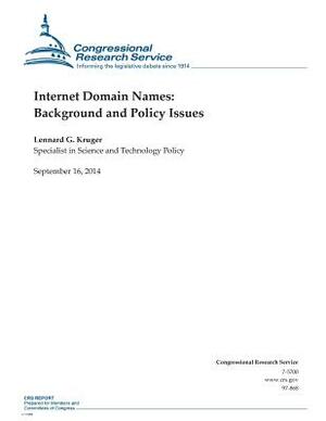 Internet Domain Names: Background and Policy Issues by Lennard G. Kruger, Congressional Research Service