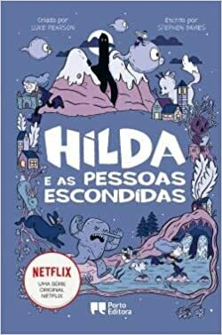 Hilda e as pessoas escondidas by Stephen Davies, Luke Pearson