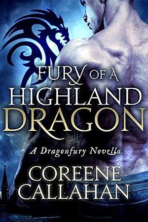 Fury of a Highland Dragon by Coreene Callahan