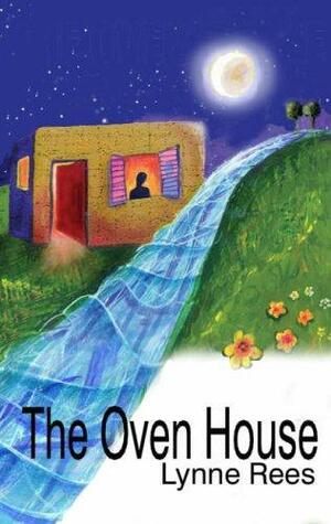 The Oven House by Lynne Rees