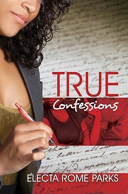 True Confessions by Electa Rome Parks