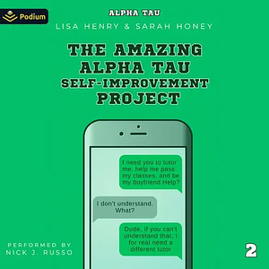 The Amazing Alpha Tau Self-Improvement Project by Lisa Henry, Sarah Honey