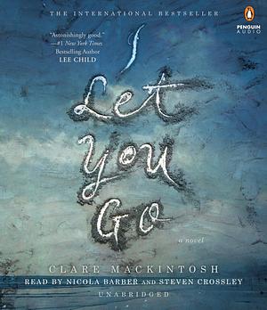 I Let You Go by Clare Mackintosh