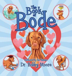 The Book of Bode by Bobby Moore