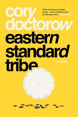 Eastern Standard Tribe by Cory Doctorow