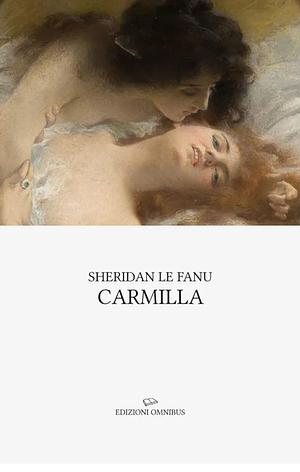 Carmilla by J. Sheridan Le Fanu