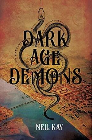 Dark Age Demons by Neil Kay