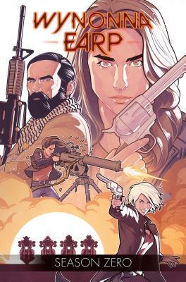 Wynonna Earp: Season Zero by Tim Rozon, Beau Smith