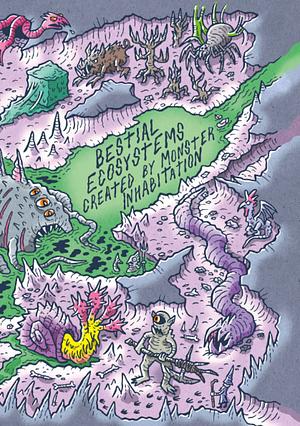 Bestial Ecosystems Created by Monstrous Inhabitation by Courtney C. Campbell