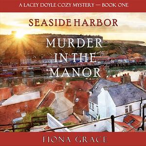 Murder in the Manner by Fiona Grace