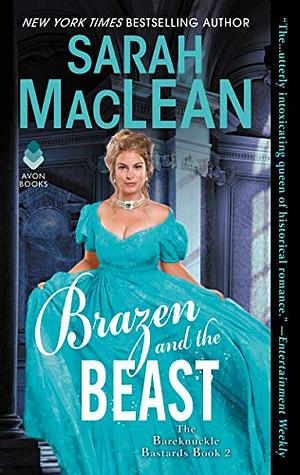 Brazen and the Beast by Sarah MacLean