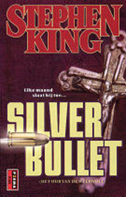 Silver bullet Het uur van de weerwolf by Bernie Wrightson, Stephen King, Margot Bakker