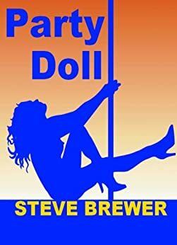 Party Doll by Steve Brewer