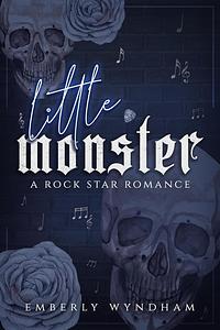 Little Monster by Emberly Wyndham