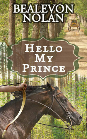 Hello My Prince by Bealevon Nolan