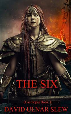 The Six by David Ulnar Slew