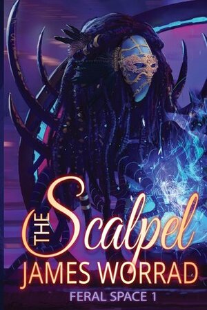 The Scalpel by James Worrad