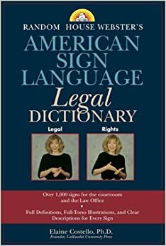 Random House Webster's American Sign Language Legal Dictionary by Elaine Costello