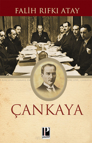 Çankaya by Falih Rıfkı Atay