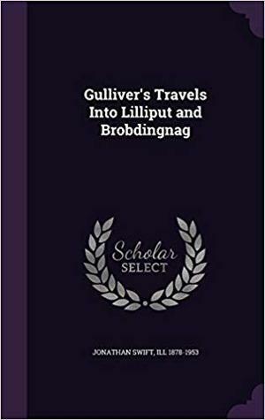 Gulliver's Travels Into Lilliput and Brobdingnag by Jonathan Swift