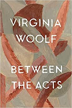 Näytösten välissä by Virginia Woolf