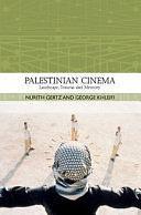 Palestinian Cinema: Landscape, Trauma and Memory by Nurith Gertz, George Khleifi