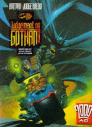 Batman, Judge Dredd: Judgement on Gotham by Alan Grant, Alan Grant, John Wagner, Simon Bisley