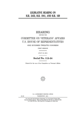 Legislative hearing on H.R. 2433, H.R. 1941, and H.R. 169 by Committee On Veterans (house), United St Congress, United States House of Representatives