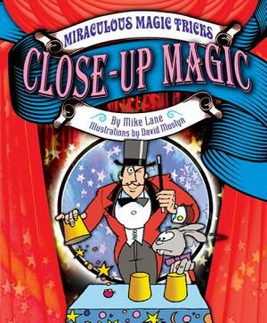 Close-Up Magic by Mike Lane