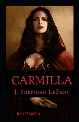 Carmilla Illustrated by J. Sheridan Le Fanu