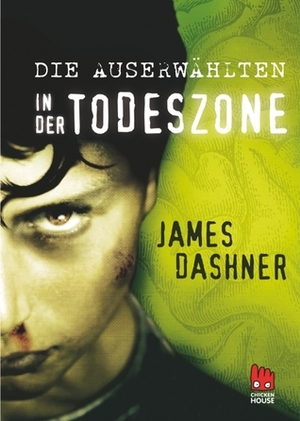 Die Auserwählten - In der Todeszone by James Dashner