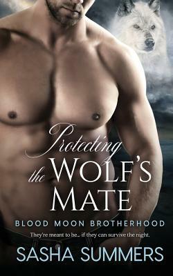 Protecting the Wolf's Mate by Sasha Summers