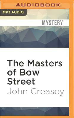 The Masters of Bow Street by John Creasey