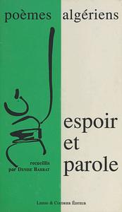 Espoir et Parole : Poèmes algériens by Denise Barrat