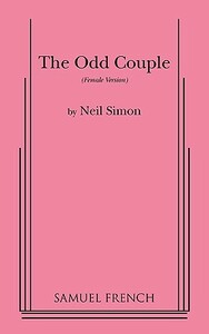 The Odd Couple (Female Version) by Neil Simon