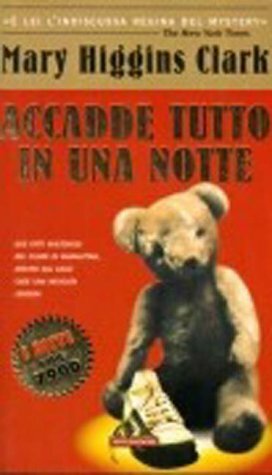 Accadde tutto in una notte by Mary Higgins Clark