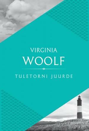 Tuletorni juurde by Virginia Woolf