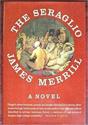 The Seraglio by James Merrill