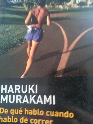 De que hablo cuando hablo de correr by Haruki Murakami