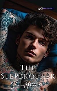 The Stepbrother  by Shantel Davis