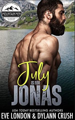 July is for Jonas by Dylann Crush, Eve London