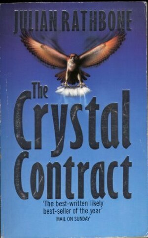 The Crystal Contract by Julian Rathbone