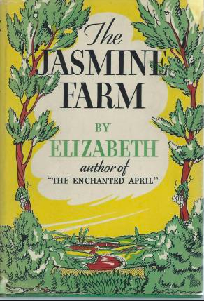 The Jasmine Farm by Elizabeth von Arnim