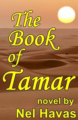 The Book of Tamar: Daughter of King David by Nel Havas