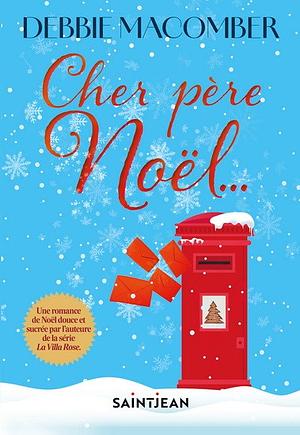 Cher père Noël by Debbie Macomber