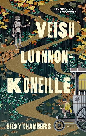 Veisu luonnonkoneille by Becky Chambers