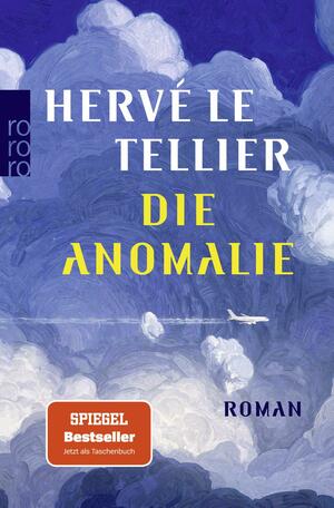 Die Anomalie by Hervé Le Tellier